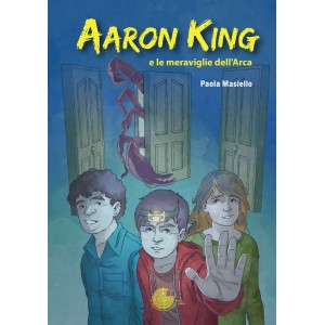 Aaron King e le meraviglie dell’Arca