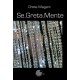 Se.Greta.Mente