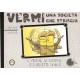 Vermi - una società che striscia  vol. 1